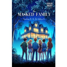 (영문도서)The Masked Family Paperback, Exceller Books, English, 9789390746484