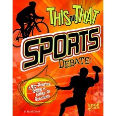 This or That Sports Debate: A Rip-Roaring Game of Either/Or Questions Library Binding, Capstone Press