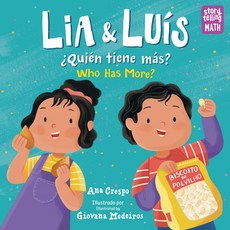 Lia & Luís Quiene Tiene Mas? / Lia & Luís Who Has More?: Who Has More? Bilingual Hardcover, Charlesbridge Publishing, English, 9781623542078