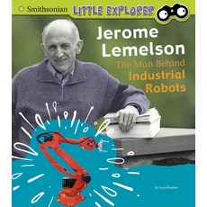 Jerome Lemelson: The Man Behind Industrial Robots Hardcover, Pebble Books