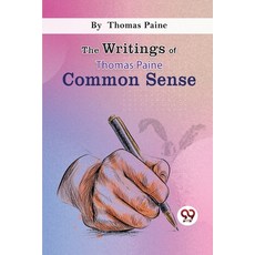 (영문도서) The Writings Of Thomas Paine common sense Paperback, Double 9 Booksllp, English, 9789357481342