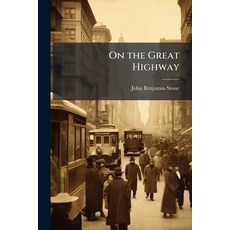 (영문도서)On the Great Highway Paperback, Hutson Street Press, English, 9781023813761