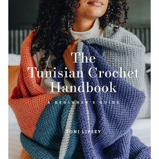 The Tunisian Crochet Handbook: A Beginner''s Guide Paperback, ABRAMS, English, 9781419747182 ABRAMS, English, 9781419747182