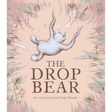 (영문도서) The Drop Bear Hardcover, Five Mile Press, English, 9781922385314
