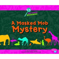 A Masked Mob Mystery: A Zoo Animal Mystery Library Binding, Capstone Press
