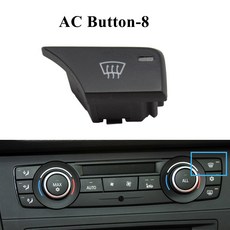 자동차 AC 컨디셔닝 버튼 공기 순환 히터 기후 제어 팬 볼륨 BMW 1 3 시리즈 X1 X3 E90 E91 E92 E93 F25, Button-8