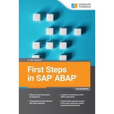 (영문도서) First Steps in SAP ABAP - 2nd Edition Paperback, Espresso Tutorials, English, 9783960121947