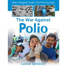 (영문도서) The War Against Polio Library Binding, Crabtree Publishing Company, English, 9781427151315