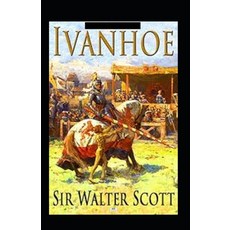 Ivanhoe Annotated Paperback, Independently Published, English, 9798579370686