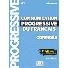 Communication Progressive A1 Debutant Corriges, Communication Progressive A1.., Miquel Claire(저),Cle Interna.., Cle International