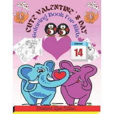 cute Valentine`s Day Coloring Book: A Very Cute and Fun Valentine's Day Coloring Book for Little Gir... Paperback, Independently Published, English, 9798703746844