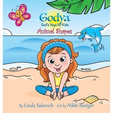 Godya - God's Yoga for Kids : Animal Shapes, Digital Designz, inc.