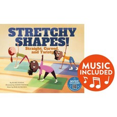 Stretchy Shapes!: Straight Curved and Twisty Hardcover, Cantata Learning