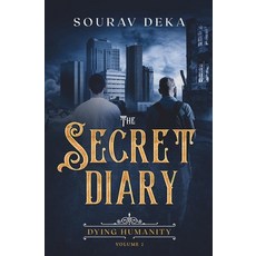 The Secret Diary: Dying Humanity Paperback, Independently Published, English, 9798656023696