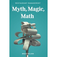 (영문도서) Restaurant Management: The Myth The Magic The Math Paperback, Wisdom Editions, English, 9781959770275