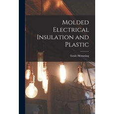 (영문도서) Molded Electrical Insulation and Plastic Paperback, Legare Street Press, English, 9781016773904