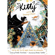 Kitty and the Treetop Chase : A Novel, Greenwillow Books