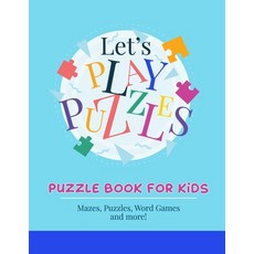 Puzzle Book for Kids: Mazes Puzzles Word Games and More: Activity Book for Kids With a Lot of Brai... Paperback, Booksizonia, English, 9788047416695