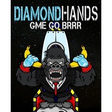 Diamond Hands: Gme Go Brrr Paperback, Independently Published, English, 9798734108604