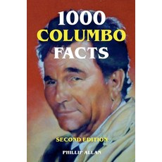 (영문도서) 1000 Columbo Facts - Second Edition Paperback, Phillip Allan, English, 9798224177592
