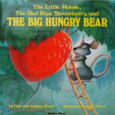 The Big Hungry Bear: The Little Mouse the Red Ripe Strawberry and Board Books, Child's Play International