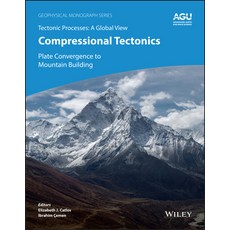 (영문도서) Compressional Tectonics: Plate Convergence to Mountain Building Hardcover, American Geophysical Union, English, 9781119773849