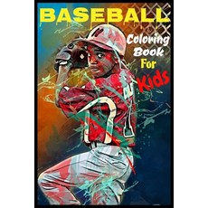 Baseball Coloring Book For Kids: Make Your Kid Learn When Color 30 Images For Coloring Start From E... Paperback, Independently Published, English, 9798571702515