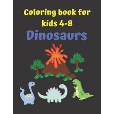 Dinosaur Coloring Book for Kids Ages 4-8: Fun Dinosaur Coloring