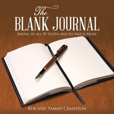 (영문도서) The Blank Journal: Biking in All 50 States and so Much More Paperback, WestBow Press, English, 9781664294295
