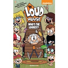 The Loud House #11: Who's the Loudest? Hardcover, Papercutz