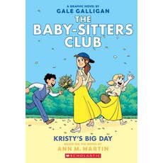 Kristy's Big Day (the Baby-Sitters Club Graphix #6)