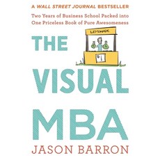 The Visual MBA:Two Years of Business School Packed Into One Priceless Book of Pure Awesomeness, Mariner Books - mb-2300미디어