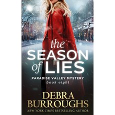The Season of Lies (Paradise Valley Mystery Series Book 8) Paperback, Independently Published
