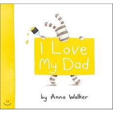 I Love My Dad Simon & Schuster Children's Publishing, Simon & Schuster Books for Young Readers