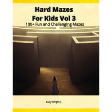 (영문도서) Hard Mazes For Kids Vol 3: 100+ Fun and Challenging Mazes Paperback, Maze Draw Europe, English, 9781801411158