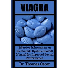 (영문도서) Viagra: Effective information on the erectile dysfunction pill (VIAGRA) for improved sexual p... Paperback, Independently Published, English, 9798420837351 - 지연제