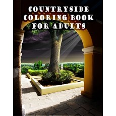 Countryside Coloring Book for Adults: An Adult Countryside Coloring Books Featuring Charming French ... Paperback, Independently Published, English, 9798559895956