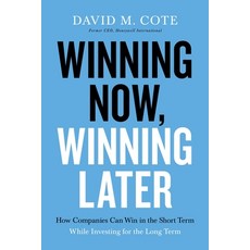 Winning Now Winning Later: How Companies Can Succeed in the Short Term While Investing for the Long... Paperback