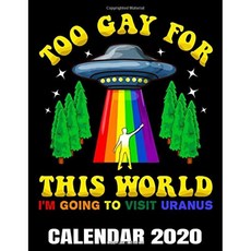 이 세계 달력 2020에 너무 게이 : 재미있는 LGBT 게이 프라이드 달력-약속 플래너 및 주최자 저널 노트-, 단일옵션