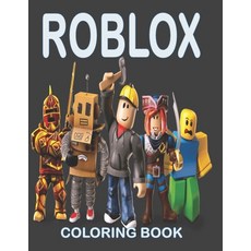 Roblox Coloring Book: Fun Gift For Everyone Who Loves This Game With Lots Of Cool Illustrations To S... Paperback, Independently Published, English, 9798713778125