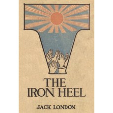 (영문도서) The Iron Heel Paperback, Waking Lion Press, English, 9781434105417