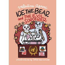 (영문도서) Ice the Bear and the Evil Sorcerer Hardcover, Skira, English, 9788857245744