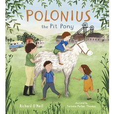 (영문도서) Polonius the Pit Pony Hardcover, Child's Play International, English, 9781786281869