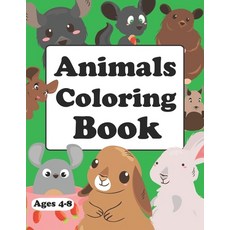 Animals Coloring Book: Cute Baby Animals Coloring Book Paperback, Independently Published, English, 9798551759874