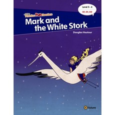 [파닉스 펀 리더스] Phonics Fun Readers 5-4 Mark and the White Stork