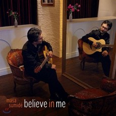 Masa Sumide (마사 수미데) - Believe In Me
