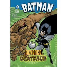 Batman: The Revenge of Clayface Library Binding, Stone Arch Books