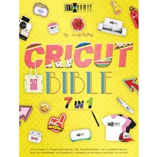 Cricut Bible [7 in 1]: How to Handle It - Design Space Hacking - 150+ Illustrated Project Ideas [40 ... Hardcover, Gold Inc. Ltd, English, 9781801252201