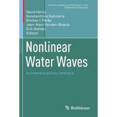 Nonlinear Water Waves: An Interdisciplinary Interface Paperback, Birkhauser, English, 9783030335380