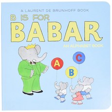 B Is for Babar: An Alphabet Book (Board Books)